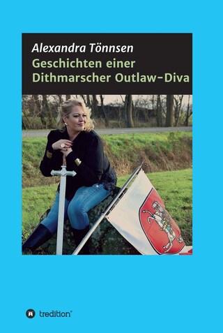 Geschichten einer Dithmarscher Outlaw-Diva bookCoverFor