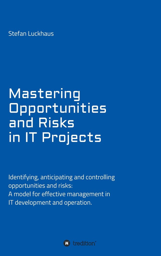 Okładka książki dla Mastering Opportunities and Risks in IT Projects