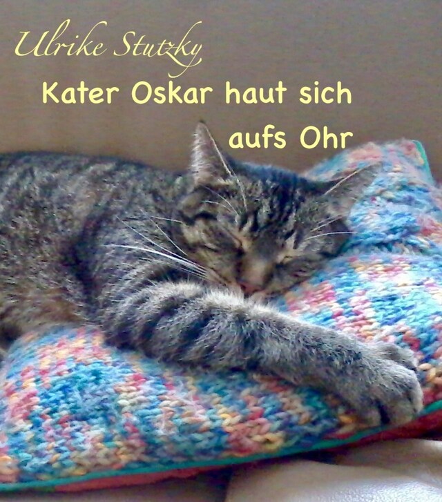 Kirjankansi teokselle Kater Oskar haut sich aufs Ohr