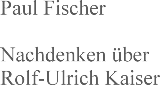 Kirjankansi teokselle Nachdenken über Rolf-Ulrich Kaiser