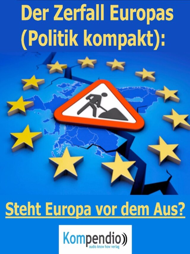 Boekomslag van Der Zerfall Europas (Politik kompakt)