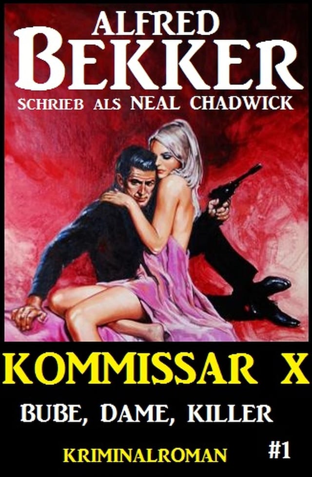 Buchcover für Neal Chadwick - Kommissar X #1: Bube, Dame, Killer