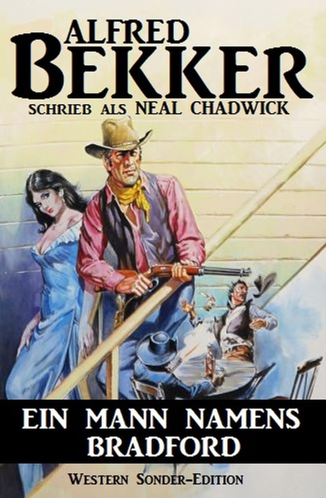 Buchcover für Alfred Bekker Western Sonder-Edition - Ein Mann namens Bradford