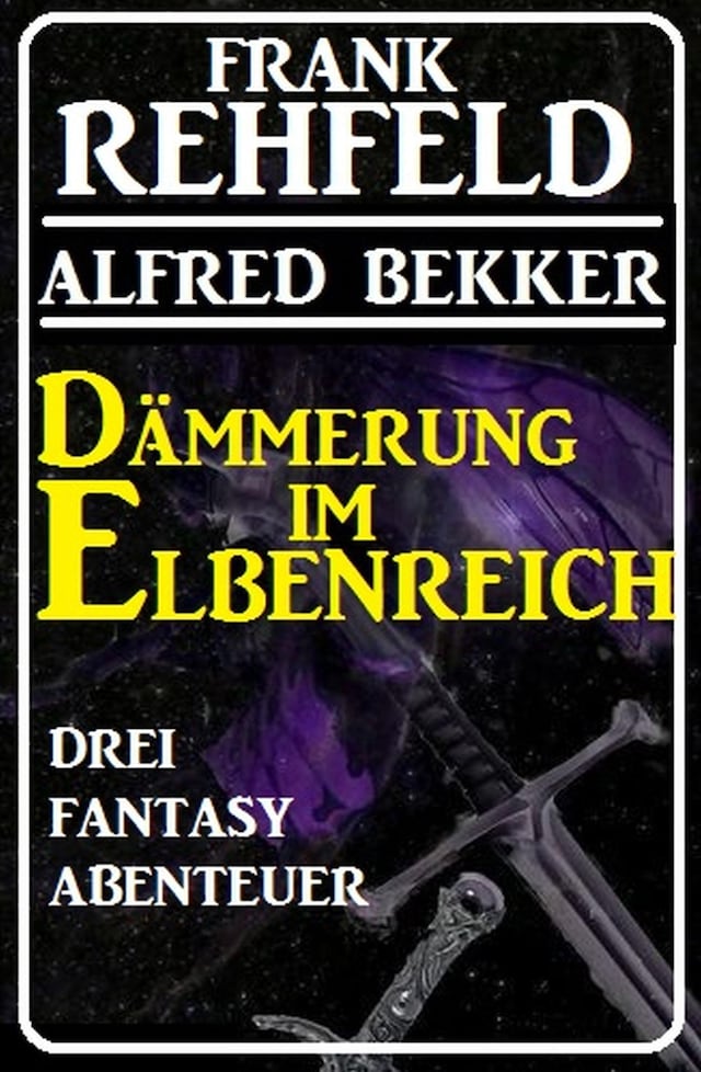 Portada de libro para Dämmerung im Elbenreich - Drei Fantasy Abenteuer