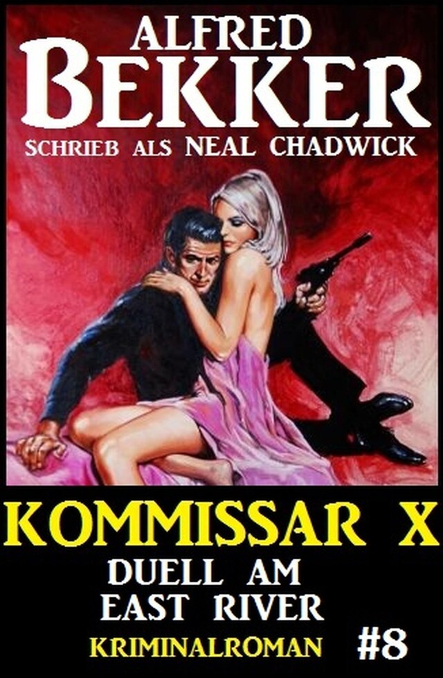 Buchcover für Neal Chadwick Kommissar X #8: Duell am East River