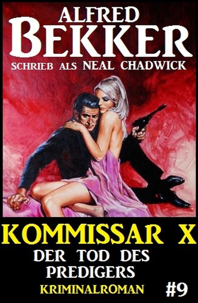 Couverture de livre pour Neal Chadwick Kommissar X #9: Der Tod des Predigers