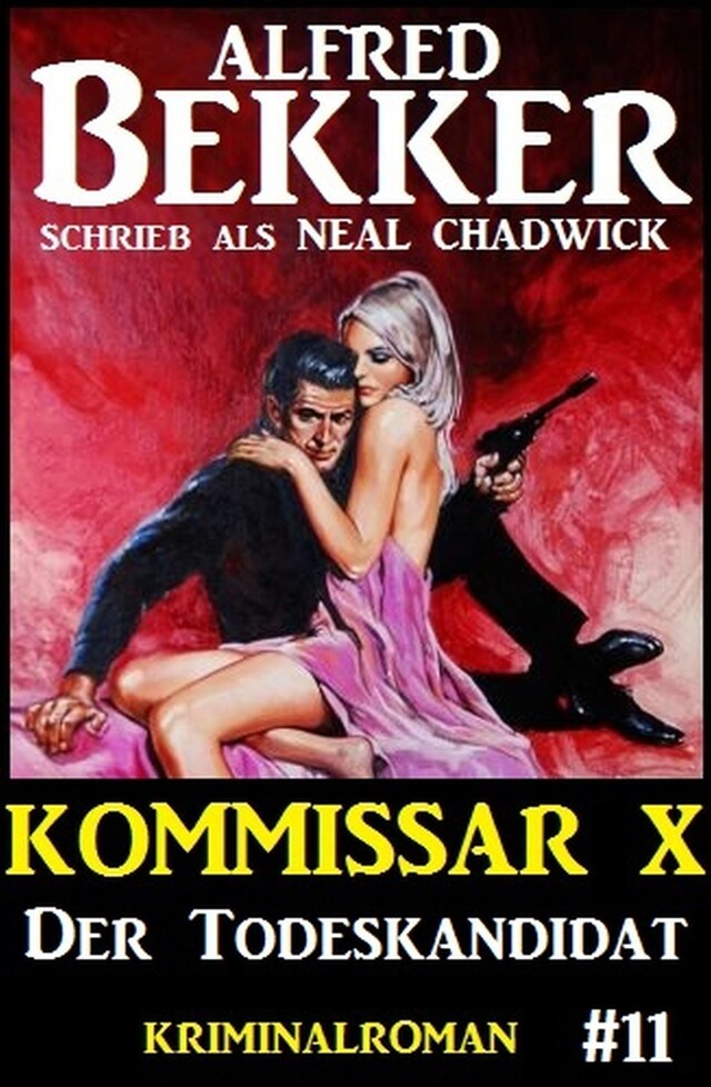 Couverture de livre pour Neal Chadwick Kommissar X #11: Der Todeskandidat