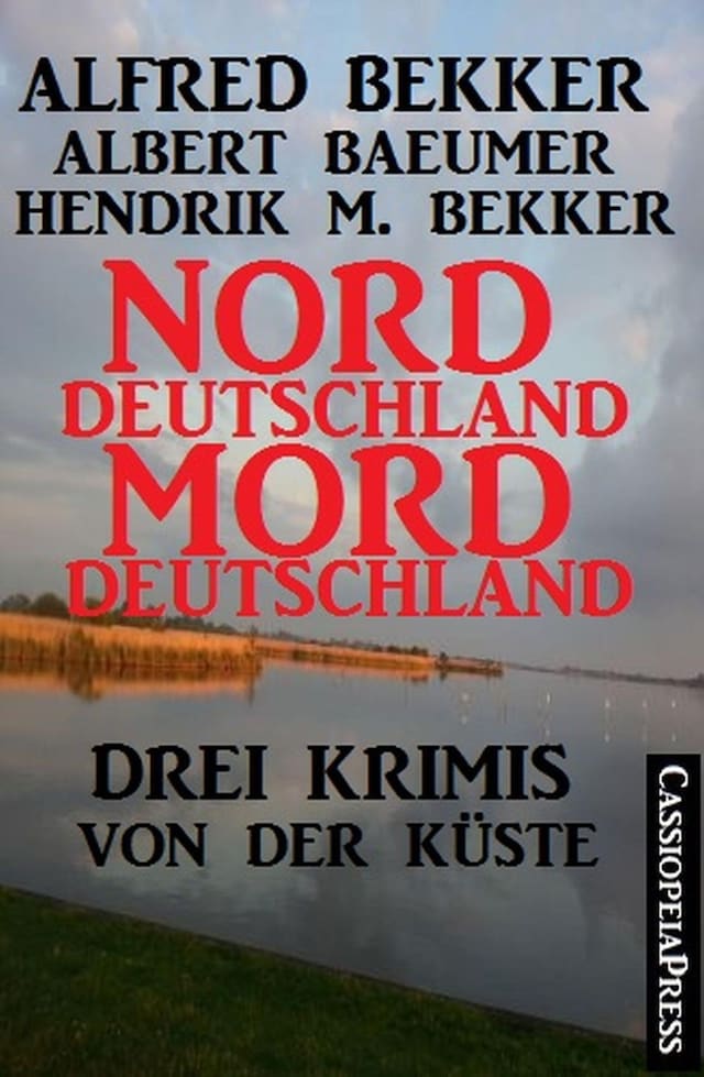 Couverture de livre pour Drei Krimis von der Küste - Norddeutschland, Morddeutschland