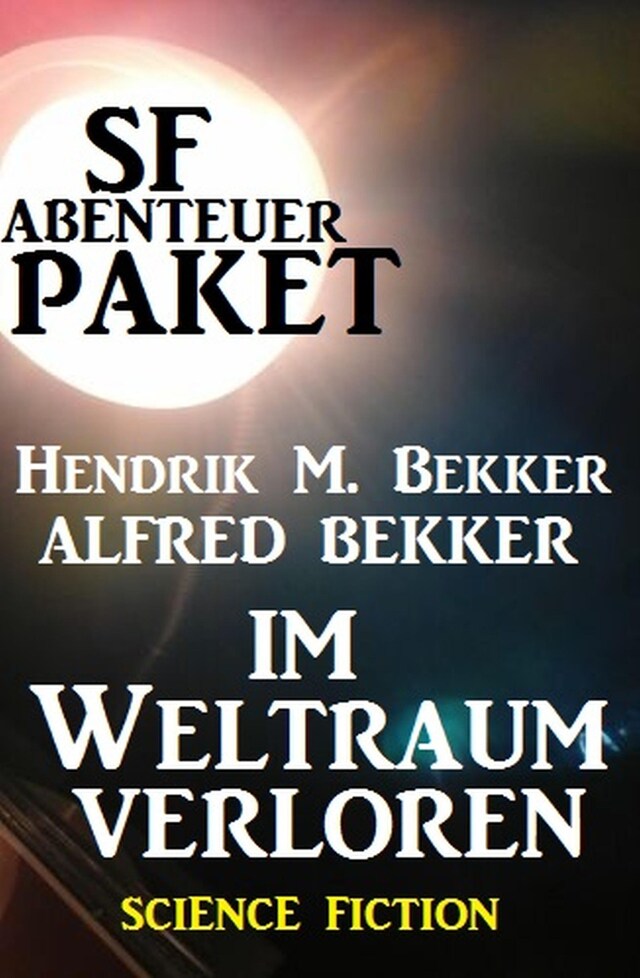 Buchcover für SF-Abenteuer-Paket: Im Weltraum verloren