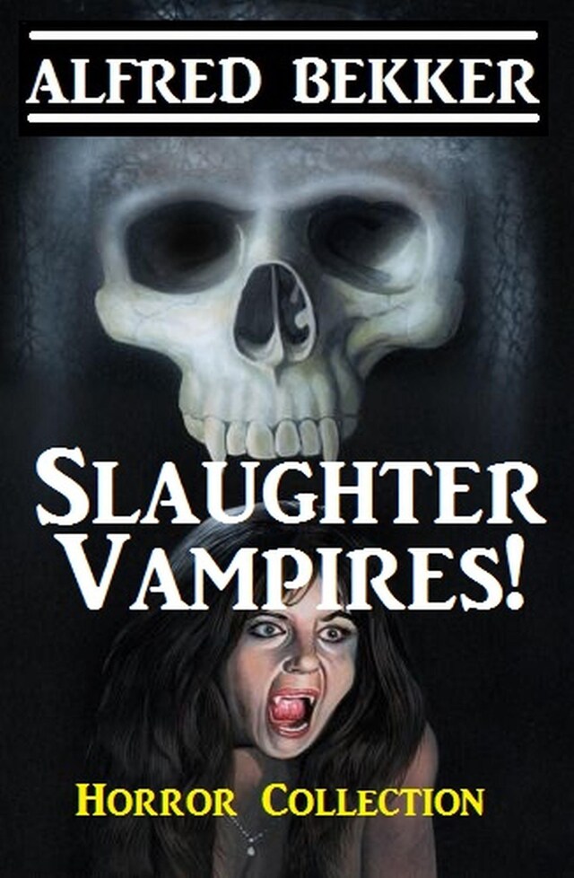 Slaughter Vampires!