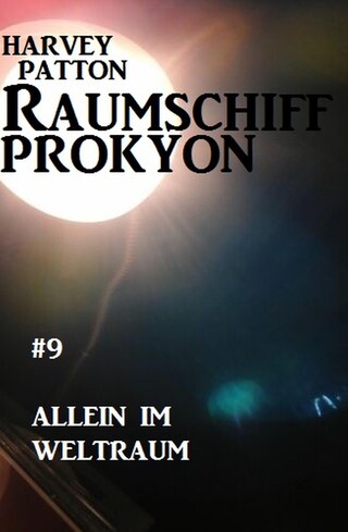 Raumschiff Prokyon - Allein im Weltraum: Raumschiff Prokyon #9 bookCoverFor