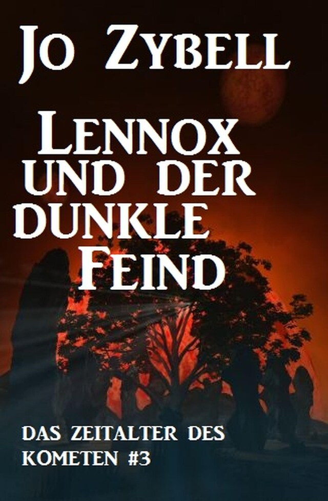 Book cover for Lennox und der dunkle Feind: Das Zeitalter des Kometen #3