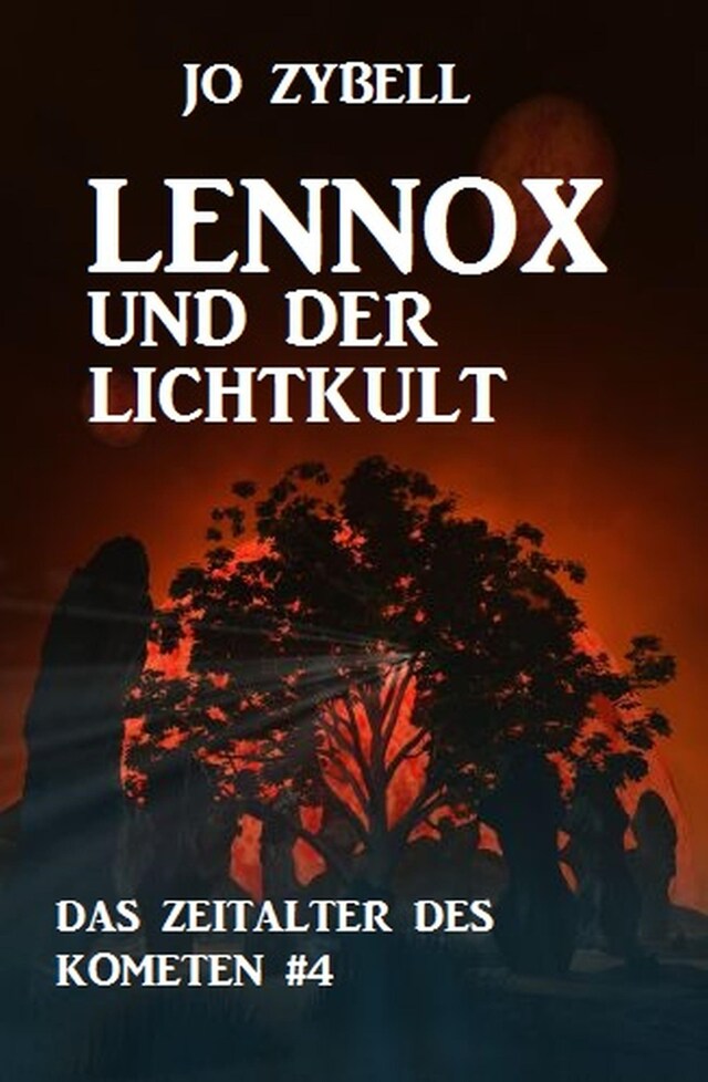 Kirjankansi teokselle Lennox und der Lichtkult: Das Zeitalter des Kometen #4