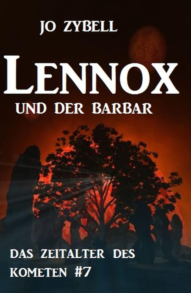 Copertina del libro per Lennox und der Barbar: Das Zeitalter des Kometen #7
