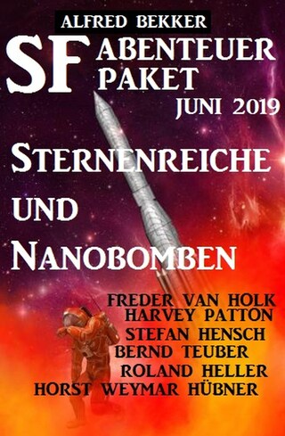 SF Abenteuer Paket Juni 2019 Sternenreiche und Nanobomben bookCoverFor