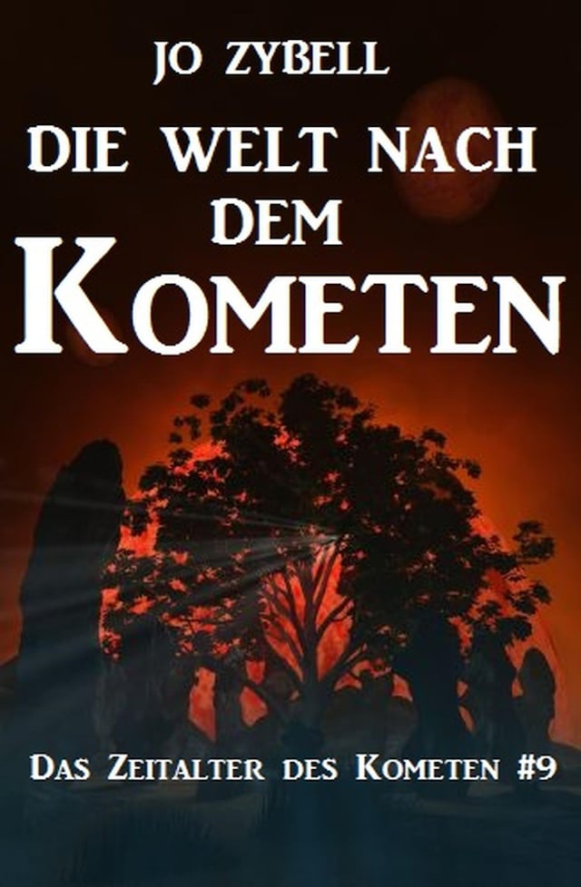 Book cover for Die Welt nach dem Kometen: Das Zeitalter des Kometen #9