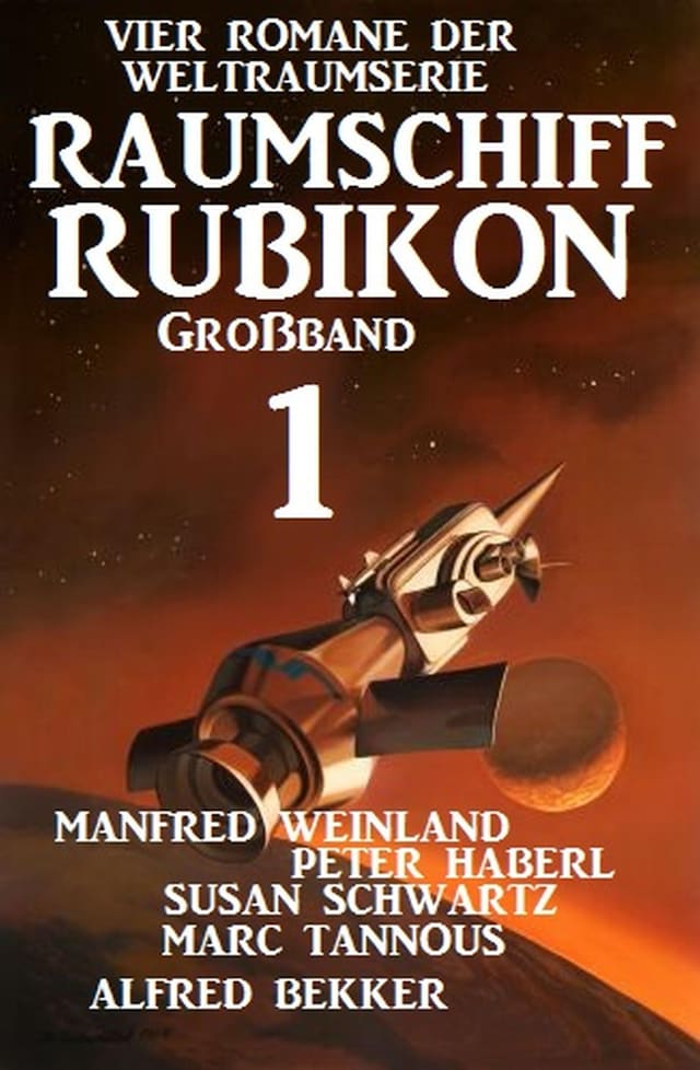 Book cover for Großband Raumschiff Rubikon 1 - Vier Romane der Weltraumserie