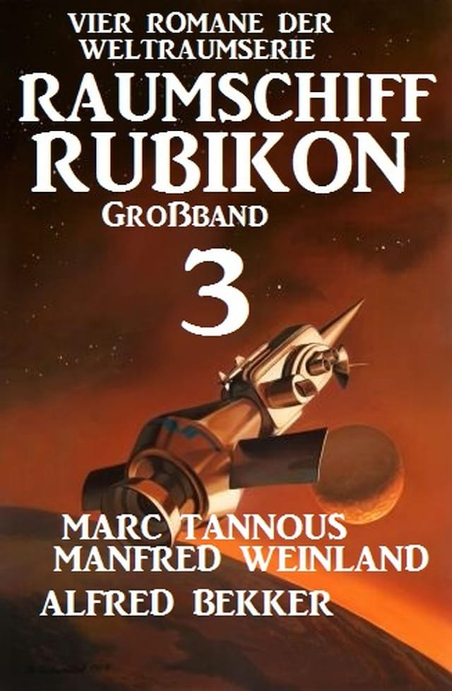 Portada de libro para Großband Raumschiff Rubikon 3 - Vier Romane der Weltraumserie
