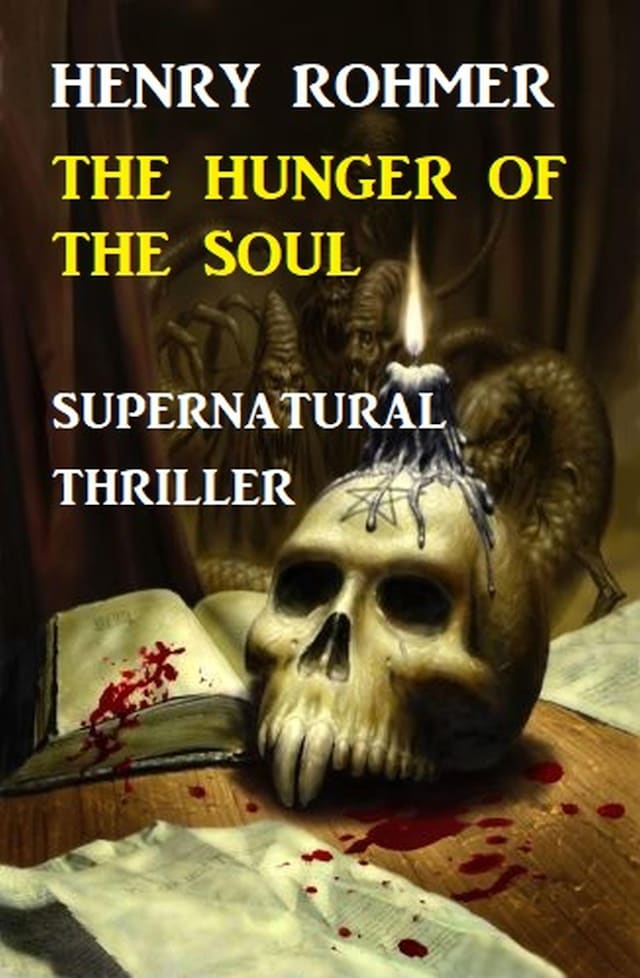 Copertina del libro per Hunger Of The Soul: Supernatural Thriller