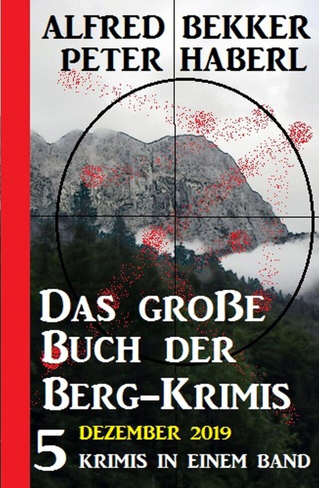 Book cover for Das große Buch der Berg-Krimis Dezember 2019