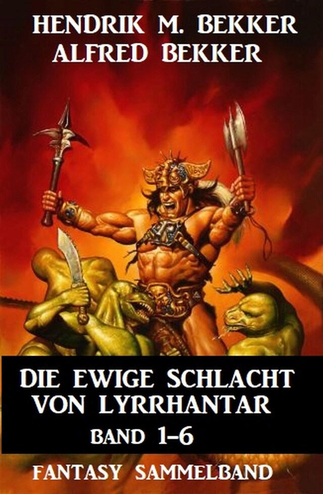 Book cover for Die Ewige Schlacht von Lyrrhantar Band 1-6: Fantasy Sammelband