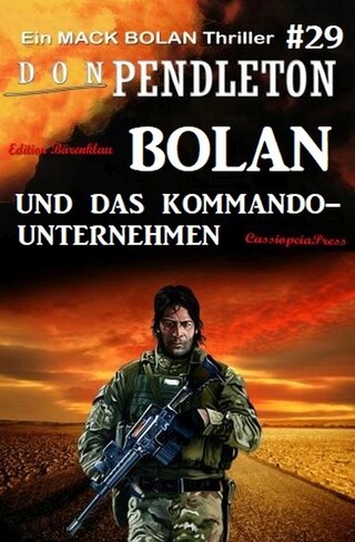 Bolan und das Kommando-Unternehmen: Ein Mack Bolan Thriller #29 bookCoverFor