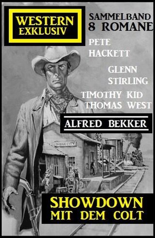 Showdown mit dem Colt: Western Exklusiv Sammelband 8 Romane bookCoverFor