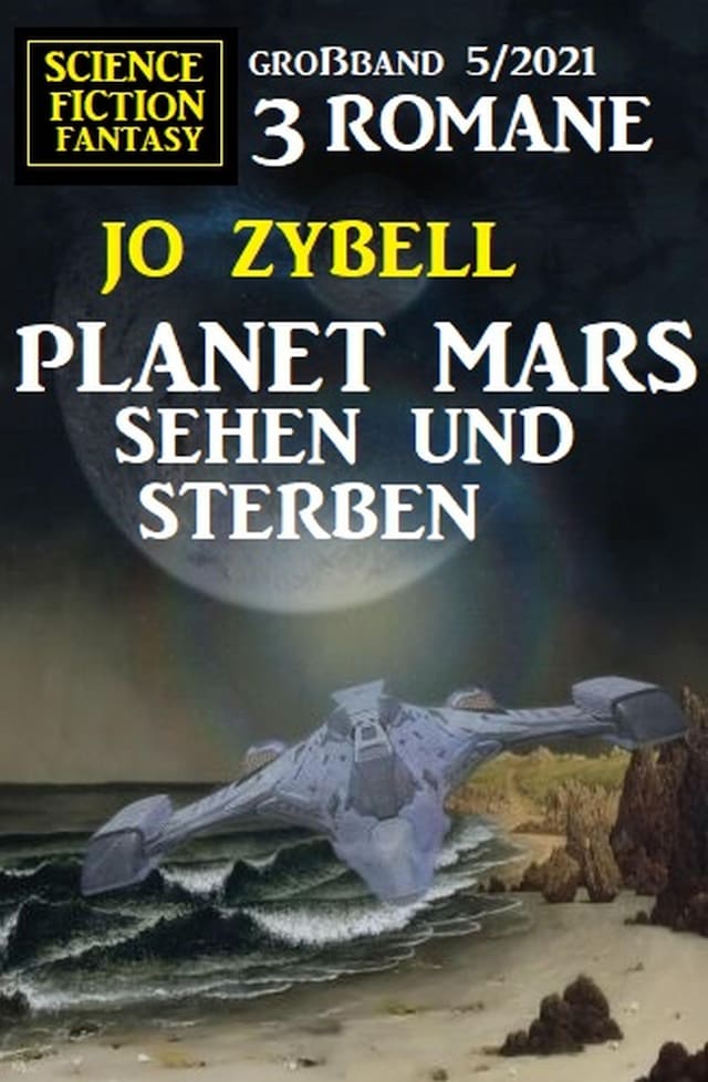 Copertina del libro per Planet Mars sehen und sterben - 3 Romane Großband