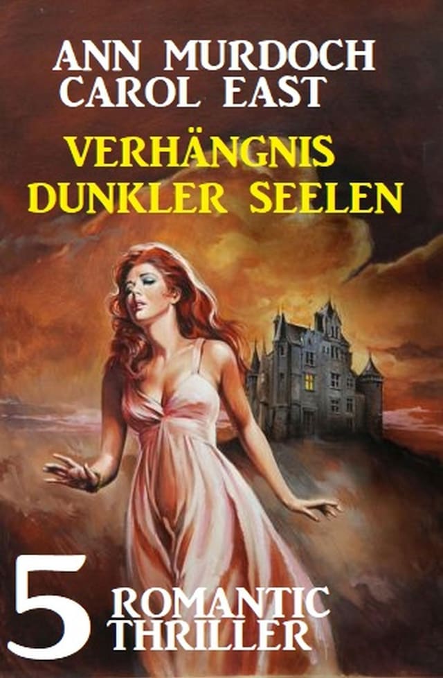 Book cover for Verhängnis dunkler Seelen: 5 Romantic Thriller
