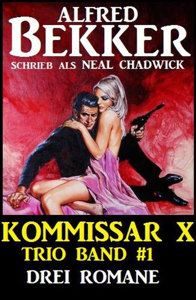 Book cover for Kommissar X Trio Band 1 - Drei Romane