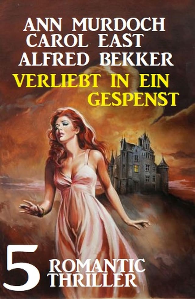 Couverture de livre pour Verliebt in ein Gespenst: 5 Romantic Thriller