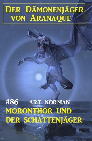Moronthor und der Schattenjäger: Der Dämonenjäger von Aranaque 86 bookCoverFor