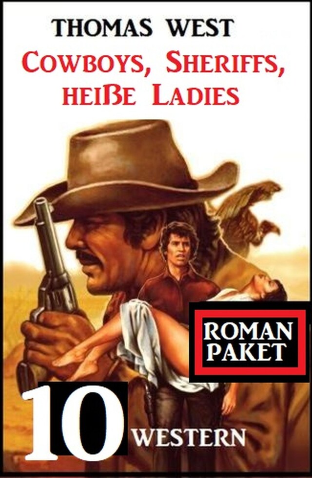 Kirjankansi teokselle Cowboys, Sheriffs, heiße Ladies: 10 Western