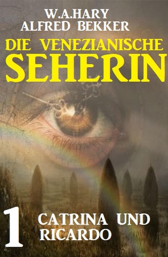 Book cover for Catrina und Ricardo: Die venezianische Seherin 1