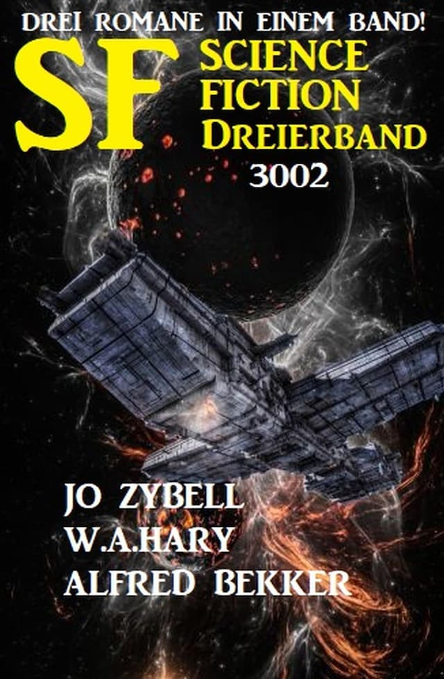 Okładka książki dla Science Fiction Dreierband 3002 - Drei Romane in einem Band!