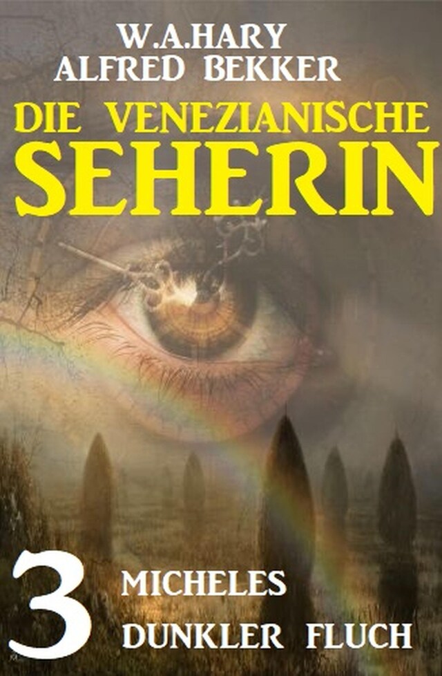 Book cover for Micheles dunkler Fluch: Die venezianische Seherin 3