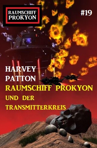 Raumschiff Prokyon und der Transmitterkreis: Raumschiff Prokyon #19 bookCoverFor