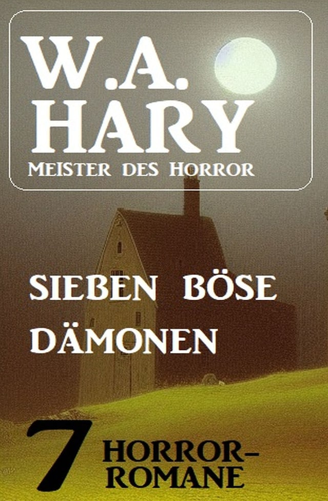Book cover for Sieben böse Dämonen: 7 Horror-Romane