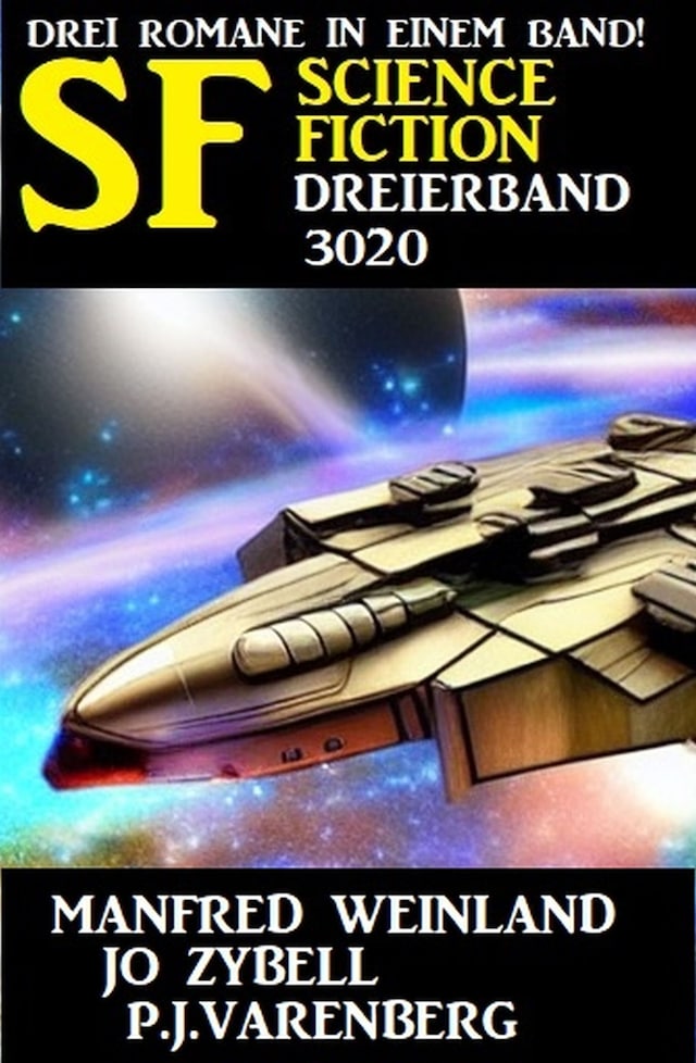 Book cover for Science Fiction Dreierband 3020 - 3 Romane in einem Band
