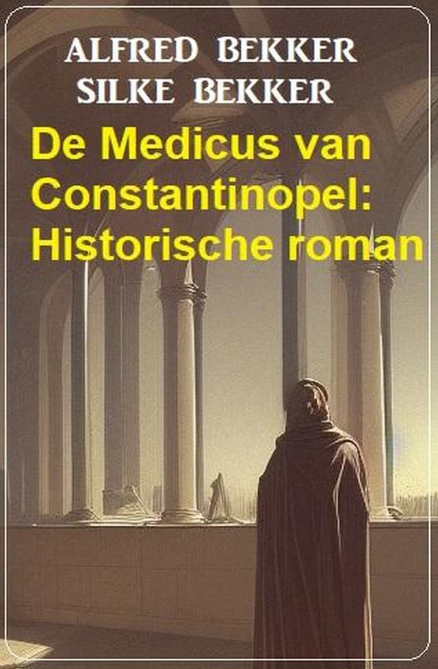 Portada de libro para De Medicus van Constantinopel: Historische roman