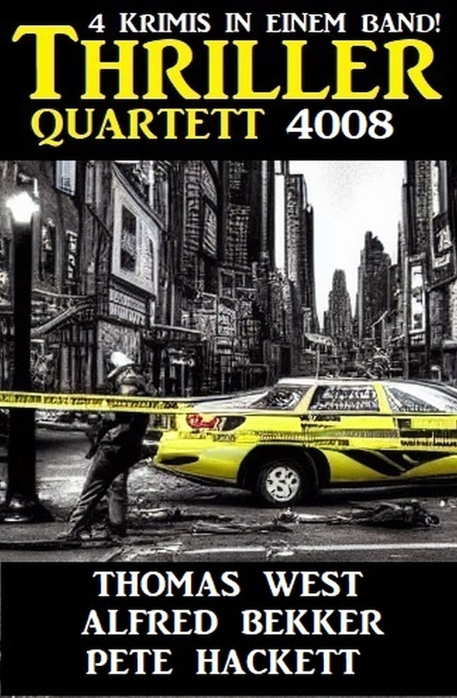 Thriller Quartett 4008 - 4 Krimis in einem Band