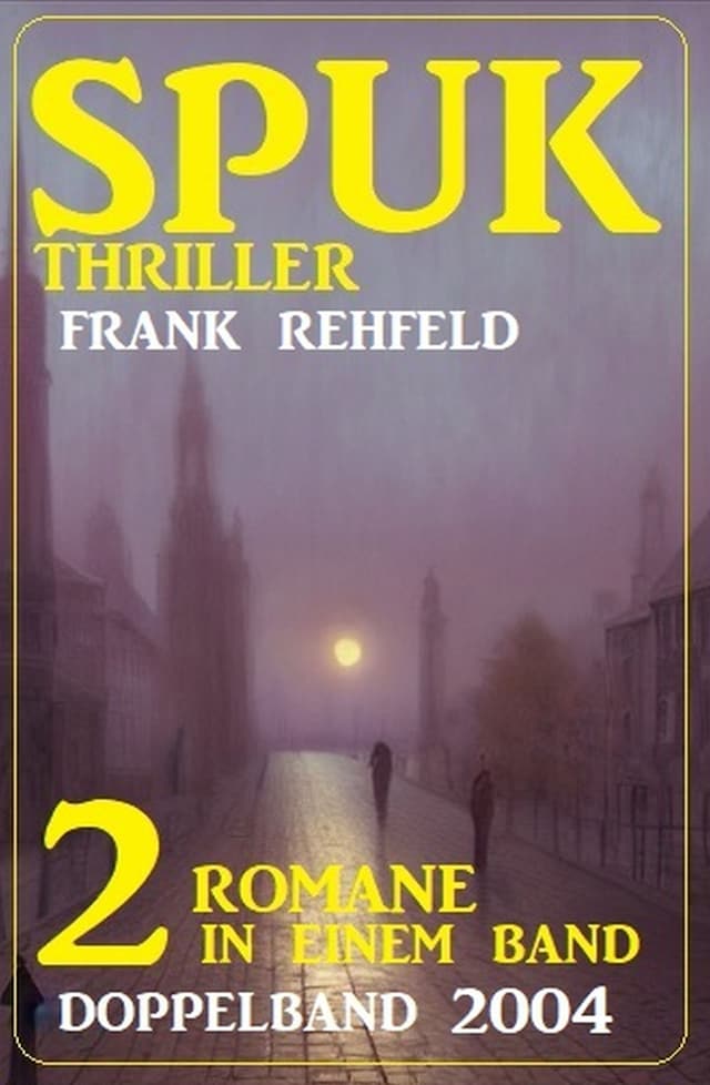 Book cover for Spuk Thriller Doppelband 2004 - 2 Romane in einem Band