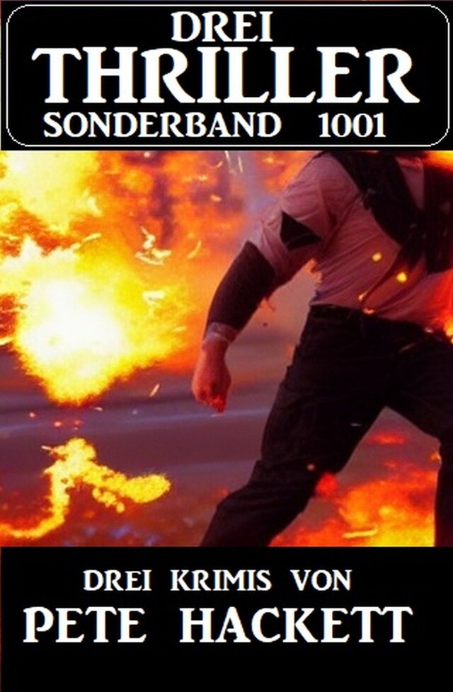 Book cover for Drei Thriller Sonderband 1001 - Drei Krimis von Pete Hackett
