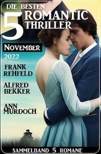 Die 5 besten Romantic Thriller November 2022: Sammelband 5 Romane