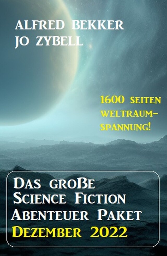 Book cover for Das Science Fiction Abenteuer Paket Dezember 2022