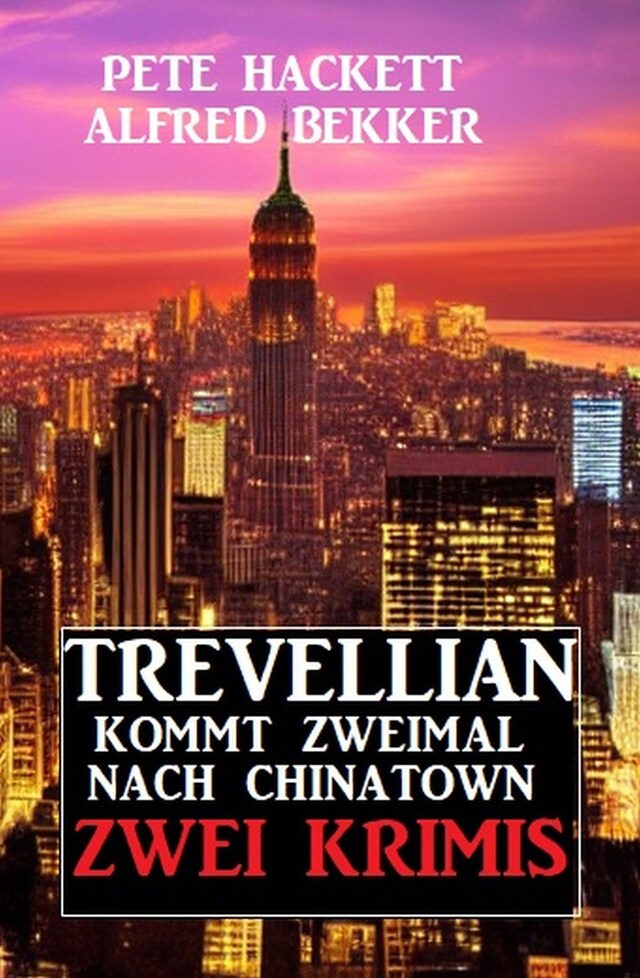 Boekomslag van Trevellian kommt zweimal nach Chinatown: Zwei Krimis