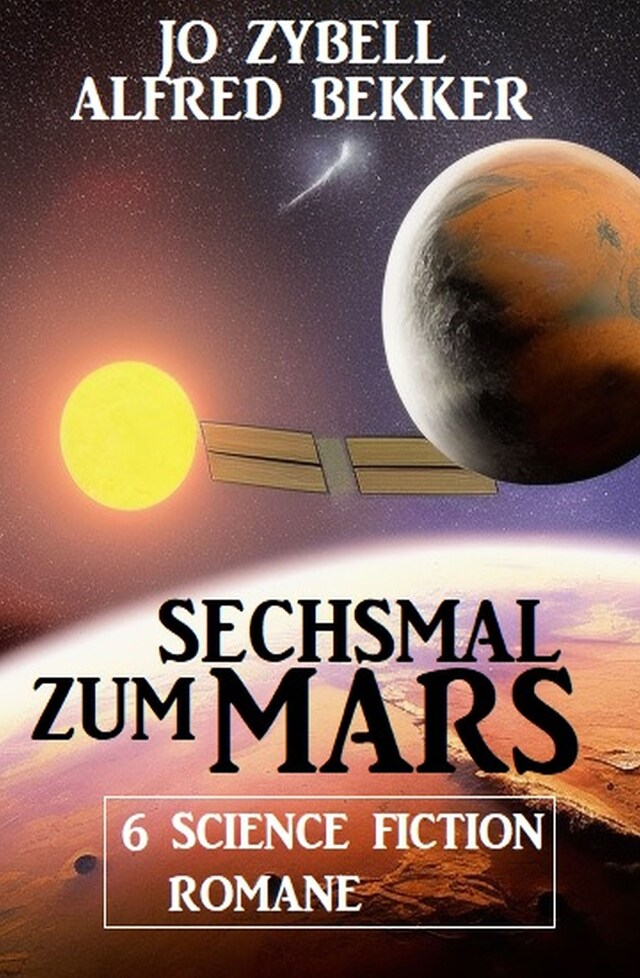 Buchcover für Sechsmal zum Mars: 6 Science Fiction Romane