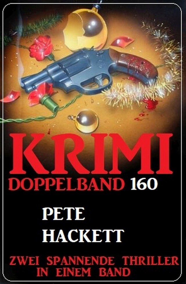 Book cover for Krimi Doppelband 160 - Zwei spannende Thriller in einem Band!