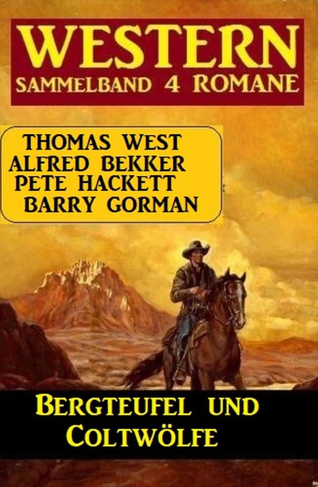 Buchcover für Bergteufel und Coltwölfe: Western Sammelband 4 Romane
