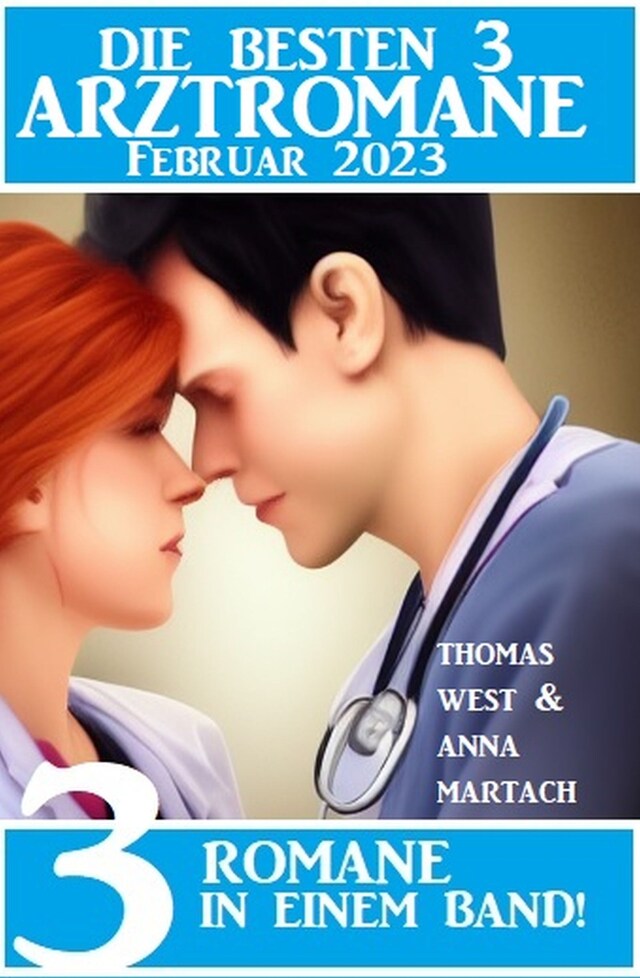 Book cover for Die besten 3 Arztromane Februar 2023